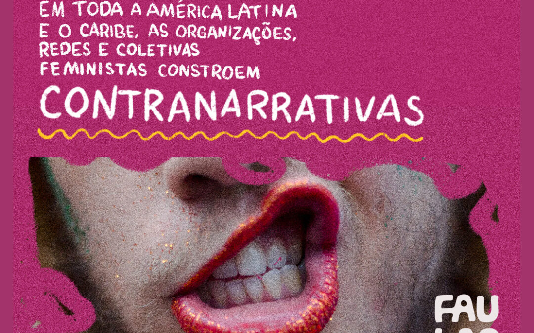 Metodologias e inspirações para construir contranarrativas feministas